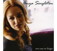 Anya Singleton - Not Easy to Forget