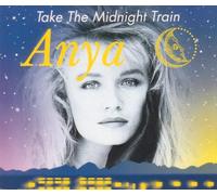 Anya - Take The Midnight Train
