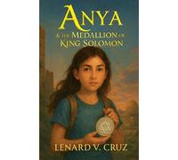 Anya & The Medallion of King Solomon