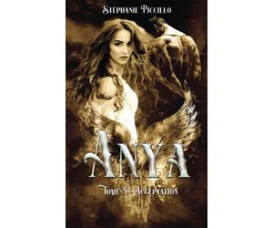 Anya: Tome 3 - Acceptation