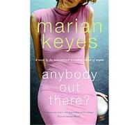 Anybody Out There? Marian Keyes (Auteur)