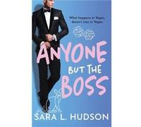 Anyone But The Boss by Sara L. Hudson Hardcover Book Sara L. Hudson (Auteur)