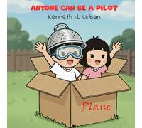 Anyone Can Be A Pilot