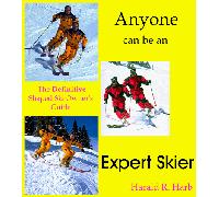 Anyone Can Be an Expert Skier: The Definitive Shaped Ski Owner's Guide