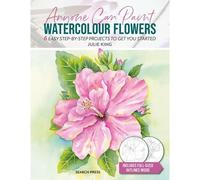 Anyone Can Paint Watercolour Flowers