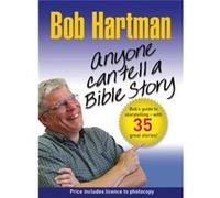 Anyone Can Tell a Bible Story by Bob Hartman Bob Hartman (Auteur)