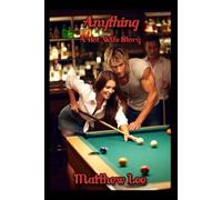 Anything: A Hot Wife Story
