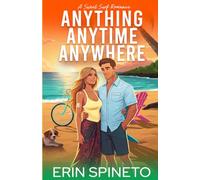 Anything Anytime Anywhere: A Sweet Surf Romance (Surf Kisses Series, Book 2)