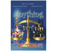 Anything But Christmas [Digital Video Disc]