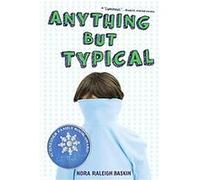 Anything but Typical Nora Raleigh Baskin (Auteur)