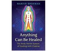 Anything Can Be Healed