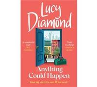 Anything Could Happen by Lucy Diamond Lucy Diamond (Auteur)