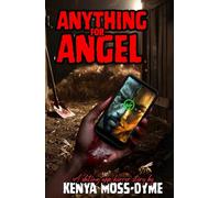 Anything for Angel: The Dating App Horrors Series