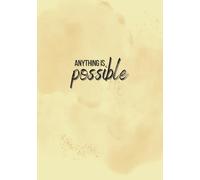 Anything is possible