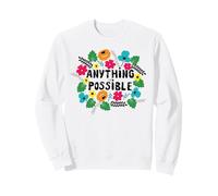 Anything is Possible Floral Inspiration Motivation Sweatshirt