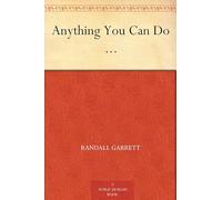 Anything You Can Do ...