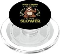 Anything You Can Do I Can Do Slower Sloth PopSockets PopGrip pour MagSafe