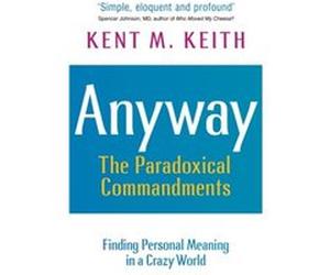 Anyway by Kent M Keith Kent M Keith (Auteur)