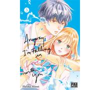 Anyway, I'm falling in love with you T05 - Haruka Mitsui - Pika - broché - Manga