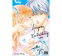 Anyway, I'm falling in love with you T07 - Haruka Mitsui - Pika - ebook (ePub illustré) - Manga