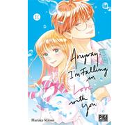 Anyway, I'm falling in love with you T11 - Haruka Mitsui - Pika - broché - Manga