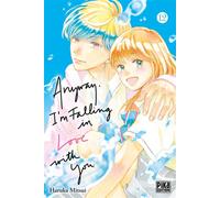 Anyway, I'm falling in love with you T12 - Haruka Mitsui - Pika - broché - Manga