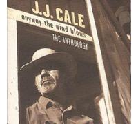 Anyway The Wind Blows - The Anthology [2 CD Set] by J. J. Cale [Audio CD] NEUF