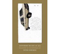 Anywhere or Not at All: Philosophy of Contemporary Art