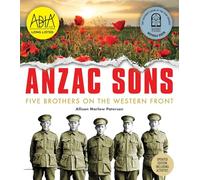 Anzac Sons (updated): Five Brothers on the Western Front