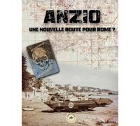 ANZIO : UNE NOUVELLE ROUTE POUR ROME ?