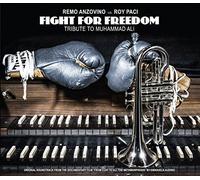 Anzovino Remo - Fight for Freedom Tribute to Muhammad Ali [Import]