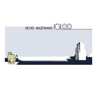 Anzovino Remo - Igloo