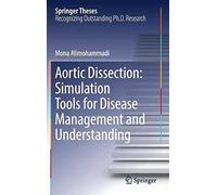 Aortic Dissection: Simulation Tools For Disease Management And Understanding