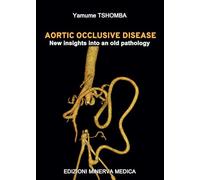 Aortic occlusive disease. New insights into an old pathology