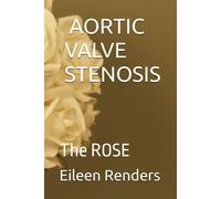 Aortic Valve Stenosis: The Rose