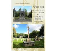 Août 1914, des Bretons en Ardenne et Lorraine belges
