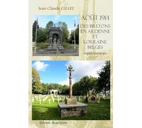 Août 1914, des Bretons en Ardenne et Lorraine belges