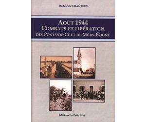 Août 1944 - Combats et libération des Ponts-de-Cé et de Mûrs-Erigné