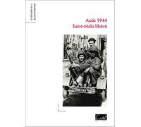 Aout 1944, Saint-Malo Libere