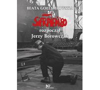 Août '80 commencé par Jerzy Borowczak - Beata Gołembiowska (Buch auf Polnisch)