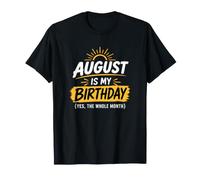 Août, C'est Mon Anniversaire, Oui, Tout Le Mois, Je me Sens bénie T-Shirt