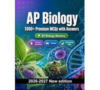AP Biology : 1000 MCQ with Answers: Study guide: MCQ Practice questions, Review, Professional skills, Case studies, Mock exams and practice exams to pass finals and earn your degree or diploma