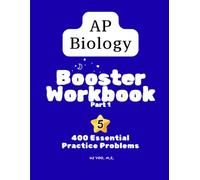 AP Biology Booster Workbook (Part 1): 400 Essential Practice Problems