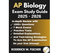 AP BIOLOGY EXAM Study Guide: In-depth review with 1000+ Questions, 7 mock exams, Practice tests, Detailed explanations and test-taking strategies to ace the AP examination on your first attempt