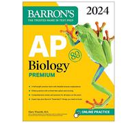 AP Biology Premium, 2024: Comprehensive Review With 5 Practice Tests + an Online Timed Test Option