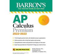 Ap Calculus Premium, 2022-2023: 12 Practice Tests + Comprehensive Review + Online Practice