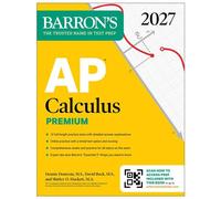 AP Calculus Premium, 2027: Prep Book with 12 Practice Tests + Comprehensive Review + Online Practice (Barron's AP Prep) - David Bock, M.S. - Barrons Educational Services - ebook (ePub) - Livre