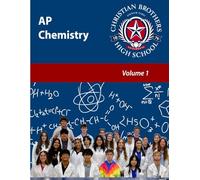 AP Chemistry - Volume 1: Christian Brothers High School