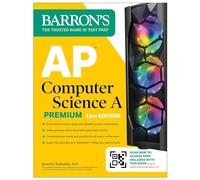 AP Computer Science A Premium, 12th Edition: Prep Book with 6 Practice Tests + Comprehensive Review + Online Practice