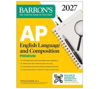 AP English Language and Composition Premium, 2027: Prep Book with 8 Practice Tests + Online Practice - Barrons Educational Series - Barrons Educational Services - ebook (ePub) - Livre